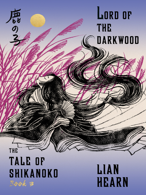 Title details for Lord of the Darkwood by Lian Hearn - Wait list